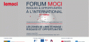3ème Forum MOCI « Risques et Opportunités à l’international » 