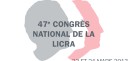 47ème Congrès de la Ligue internationale contre le racisme et l'antisémitisme (LICRA)