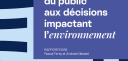 La participation du public aux décisions impactant l’environnement 