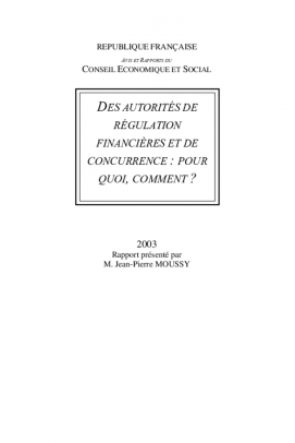 Des autorités de régulation financières et de concurrence : pourquoi, et comment