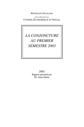 La conjoncture au premier semestre 2003