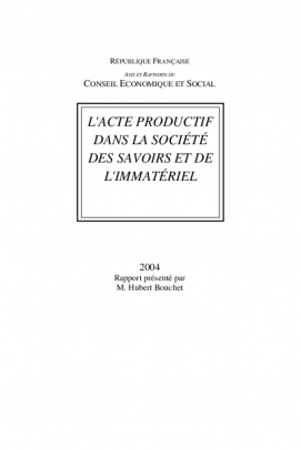 L'acte productif dans la société des savoirs de l'immatériel