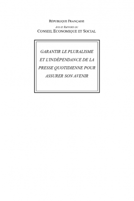 Garantir le pluralisme et l'indépendance de la presse quotidienne pour assurer son avenir
