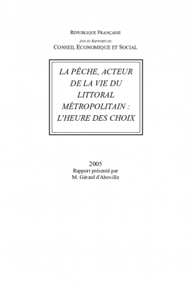 La pêche, acteur de la vie du littoral métropolitain : l'heure des choix