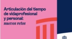 Articulación del tiempo de vida profesional y personal: nuevos retos