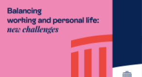 Balancing working and  personal life: new challenges