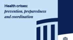 Health crises: prevention, preparedness and coordination