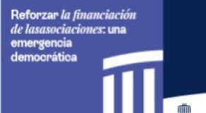Reforzar la financiación de las asociaciones: una emergencia democrática