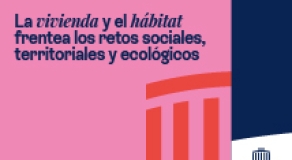 La vivienda y el hábitat frente a los retos sociales, territoriales y ecológicos