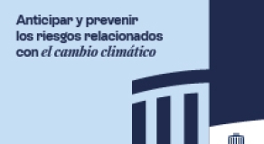 Anticipar y prevenir los riesgos relacionados con el cambio climático para las infraestructuras