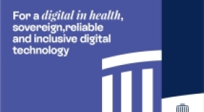For a digital in health, sovereign,  reliable and inclusive digital  technology