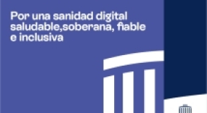 Por una sanidad digital saludable, soberana, fiable e inclusiva