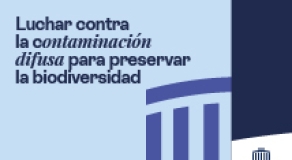 Luchar contra la contaminación difusa para preservar la biodiversidad