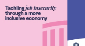 Tackling job insecurity through a more inclusive economy
