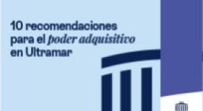 10 recomendaciones para el poder adquisitivo en Ultramar