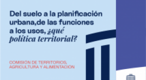 Del suelo a la planificación urbana, de las funciones a los usos, ¿qué política territorial?