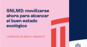 SNLM2: movilizarse ahora para alcanzar el buen estado ecológico
