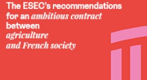 The ESEC’s recommendations for an ambitious contract between agriculture and French society