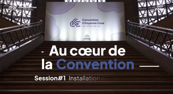 Retour sur la Session 1 de la Convention Citoyenne sur la fin de vie