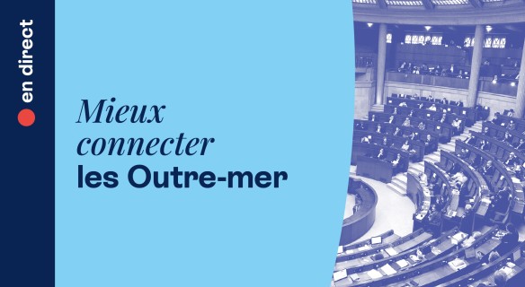 Séance plénière du mardi 22 octobre 2024 au CESE sur le projet d'avis Mieux connecter les Outre-mer