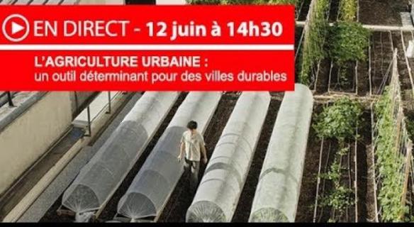 Séance plénière "L'agriculture urbaine: un outil déterminant pour des villes durables"