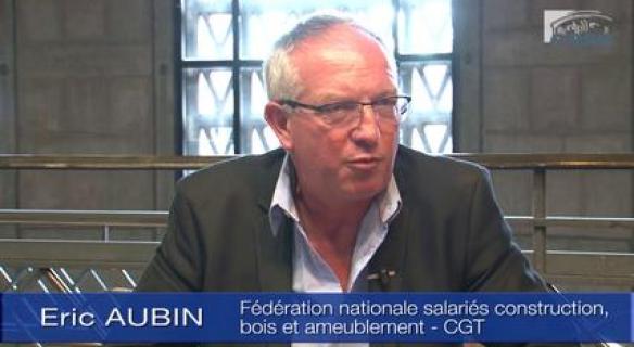 Audition de Eric AUBIN (CGT)